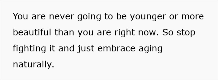 Text image with message encouraging embracing aging naturally instead of facelifts for women at 28, discussing harm concerns. Text image with message encouraging embracing aging naturally instead of facelifts for women at 28, discussing harm concerns.