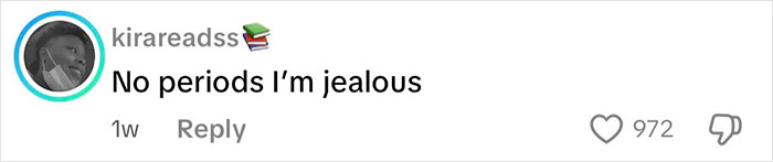 Comment from social media user expressing jealousy about not having periods, related to intersex woman with XY chromosome.