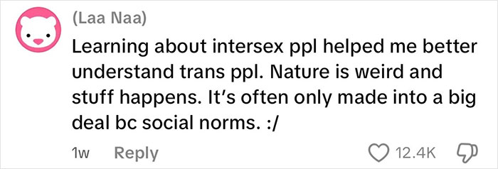 Comment discussing learning about intersex people, helping understand trans experiences and social norms impact.