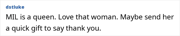 Comment about MIL, expressing admiration and suggesting sending her a gift to say thank you. - 34