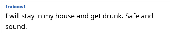 Comment stating intent to stay home and drink despite Americans being strongly advised to refrain from alcohol in 18 states due to extreme heat. - 10