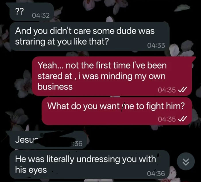 Text message conversation showing jealous boyfriend accusing girlfriend of ignoring a stranger staring at her, highlighting jealousy issues.