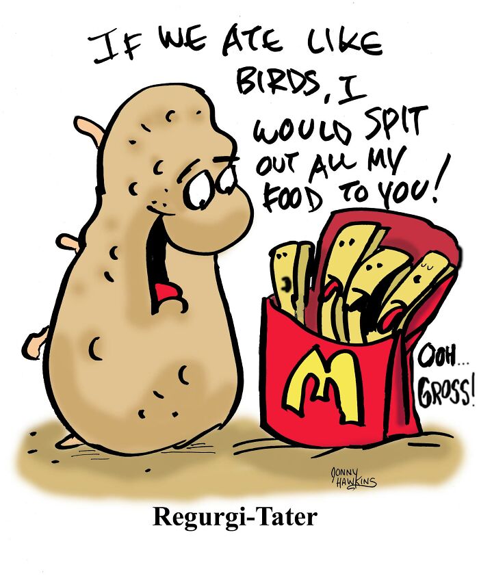 Playful one-panel comic by Jonathan Ray Hawkins showing a talking potato with McDonald's fries and humorous caption.