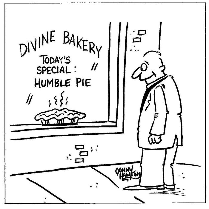 One-panel comic by Jonathan Ray Hawkins featuring a man looking at a bakery sign advertising humble pie.