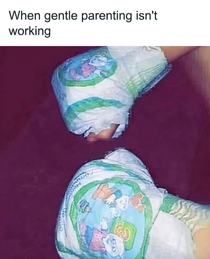 Two adult hands wearing diapers with the caption about gentle parenting not working, representing cool mom humor.