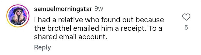 Comment revealing a brothel manager exposing how men get caught by their partners through shared email receipts. - 7