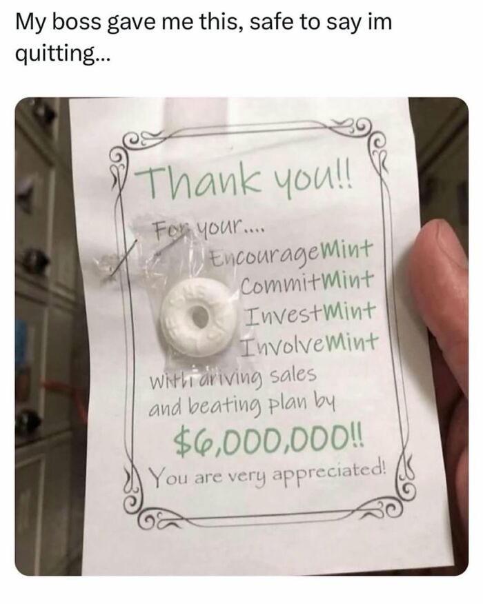 Funny meme showing a thank you note from boss offering mint candy for driving sales in entertaining posts to fight boredom.