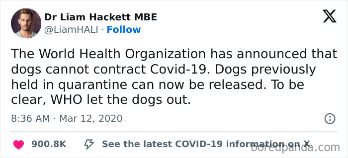 Tweet from Dr Liam Hackett MBE humorously stating WHO confirms dogs cannot contract Covid-19, blending medical facts with funny relatable medical memes.