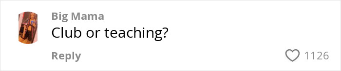 Comment saying Club or teaching by user Big Mama on a social media post about a teacher sparks viral debate showing off curves for back to school.