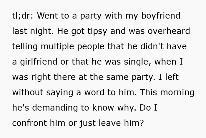 Text about guy pretending to be single at a party, making up dumb excuses when girlfriend confronts him the next day.