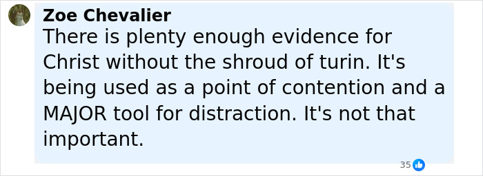 Comment by Zoe Chevalier discussing evidence about Christ and the Shroud of Turin, highlighting distraction concerns. Comment by Zoe Chevalier discussing evidence about Christ and the Shroud of Turin, highlighting distraction concerns.