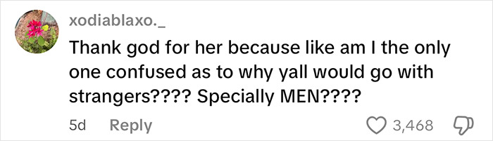Comment on social media expressing confusion about why women would go with strangers, highlighting caution in woman issues warning. Comment on social media expressing confusion about why women would go with strangers, highlighting caution in woman issues warning.