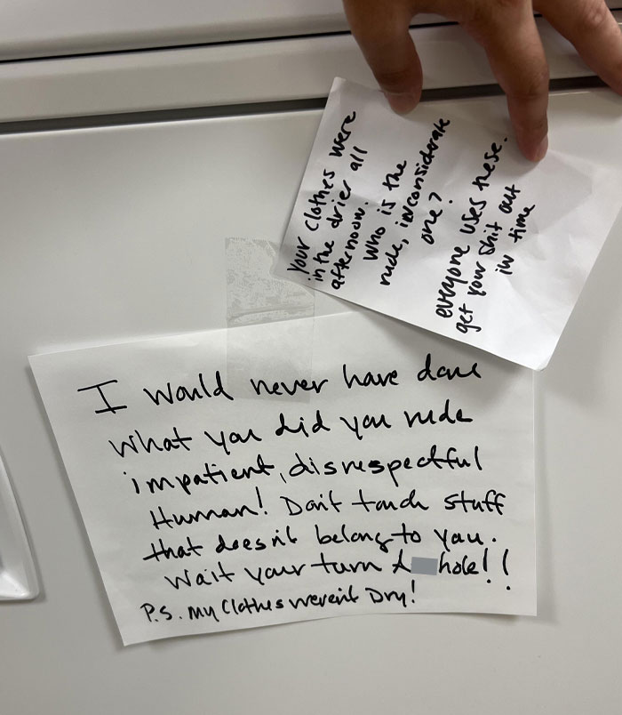Two unhinged neighbors’ notes on a dryer door, showing tensions and disputes over laundry use in shared living spaces.