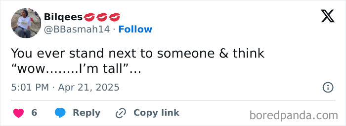 Tweet reading you ever stand next to someone and think wow I'm tall, a relatable neurodivergent meme about height perception and social moments.