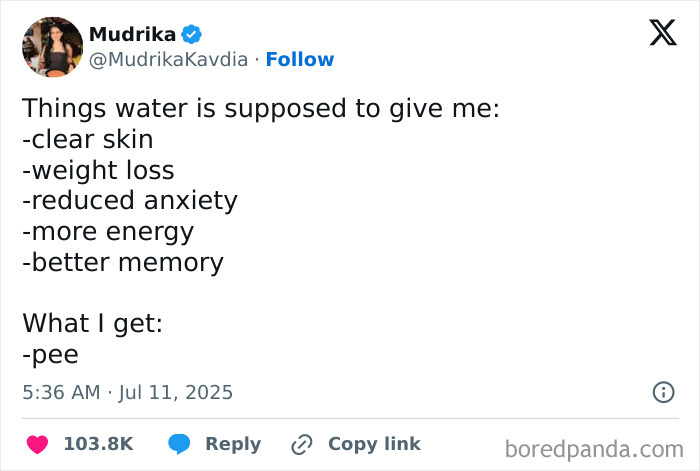 Tweet humorously listing expected benefits of water versus the reality, featured in hilarious tweets collection from July.