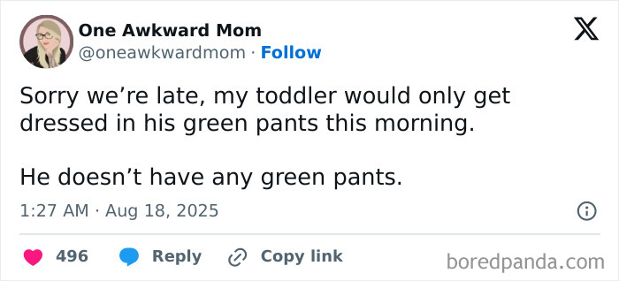 Tweet from oneawkwardmom humorously describing toddler’s insistence on green pants, illustrating relatable parenting moments.