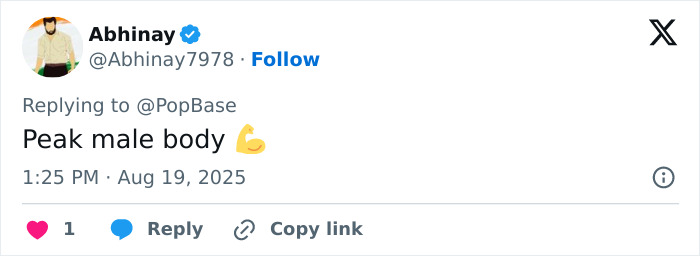 Tweet from Abhinay stating Peak male body with a flexed arm emoji, posted on August 19, 2025, at 1:25 PM.