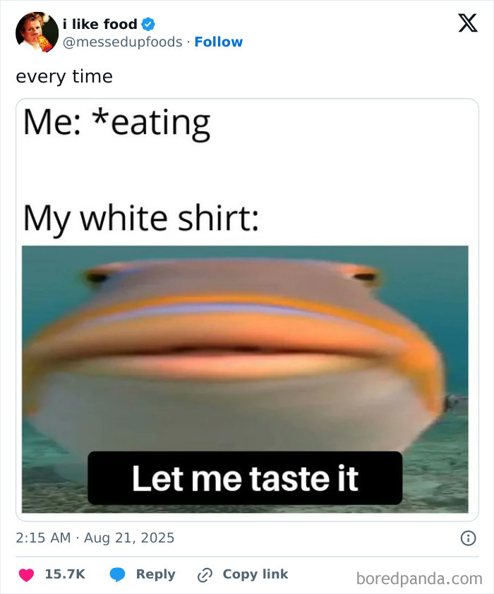 Funny and relatable tweet showing a fish meme about a white shirt getting stained while eating in August humor posts.