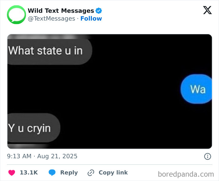 Screenshot of a funny and relatable tweet conversation asking about state and crying for social media humor.