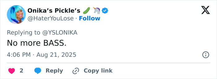 Onika&rsquo;s Pickle&rsquo;s Twitter profile with blue hair avatar, replying No more BASS to a tweet on August 21, 2025.