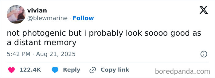 Screenshot of a funny and relatable tweet from August expressing humor about not being photogenic but looking good as a distant memory.