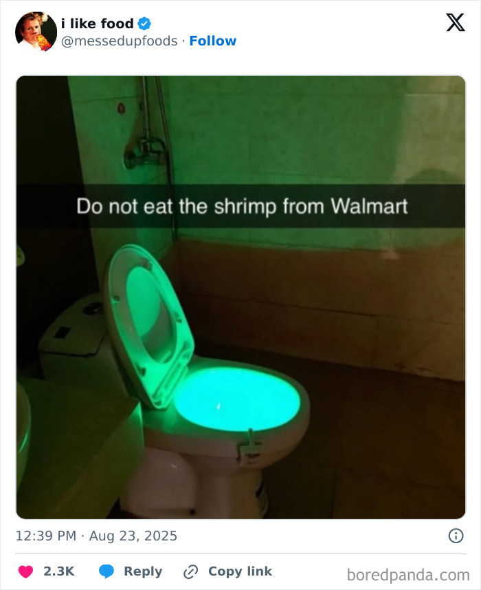 Funny and relatable tweet showing a glowing green toilet with a warning about Walmart shrimp in a bathroom setting.