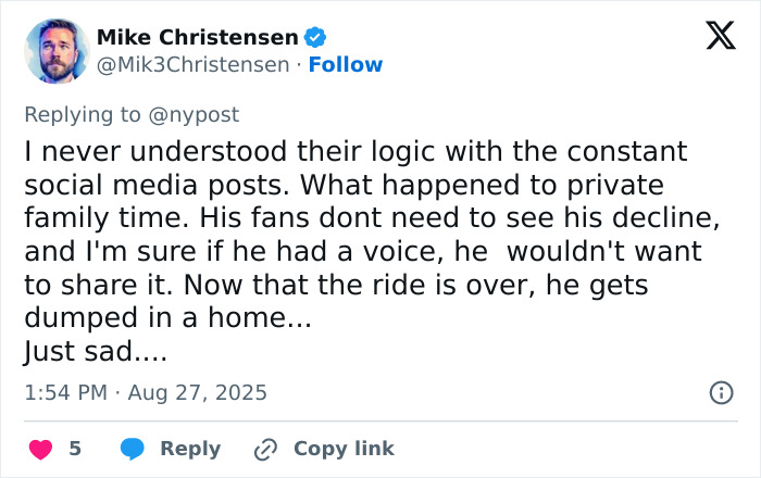 Tweet from Mike Christensen expressing sadness over Bruce Willis' decline and being moved out of the family home. Tweet from Mike Christensen expressing sadness over Bruce Willis' decline and being moved out of the family home.