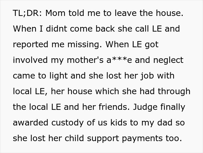 Teen told to leave home by mom who later regrets it after her life falls apart due to neglect and legal issues. - 17