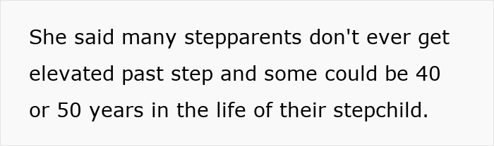 Text on screen about stepparents not getting elevated beyond step in the life of their stepchild for decades. - 13
