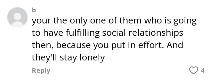 Comment about fulfilling social relationships and loneliness, expressing effort leads to connections in anti-loneliness context.