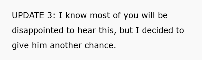 Text update on a white background about giving a guy another chance after he pretends to be single at a party.