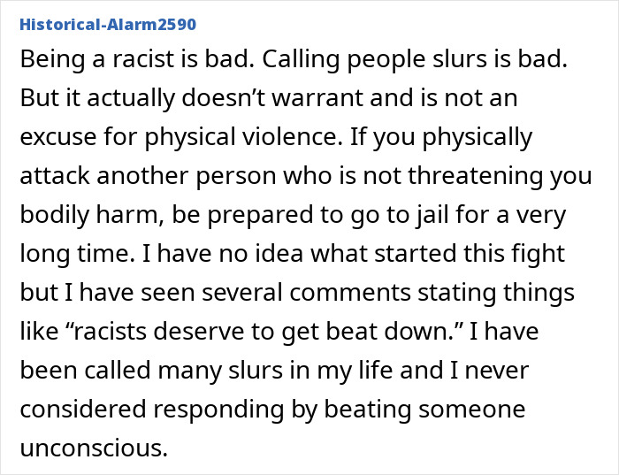 Comment discussing consequences of physical violence and condemning racism amid Cincinnati brawl victim&rsquo;s swollen face outrage.