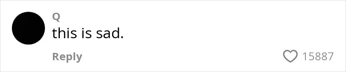 Comment saying this is sad, with a heart icon showing 15,887 likes on a white background.