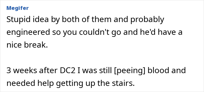Comment discussing postpartum recovery difficulties and a husband choosing to go with their 2-year-old child instead.