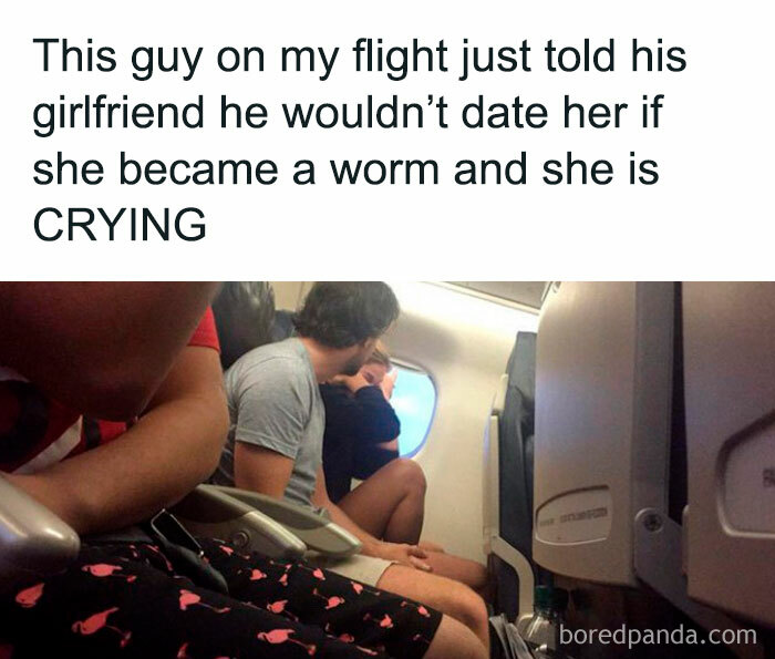 Man on flight telling girlfriend he wouldn't date her if she became a worm, capturing chaotic and funny meme moment.