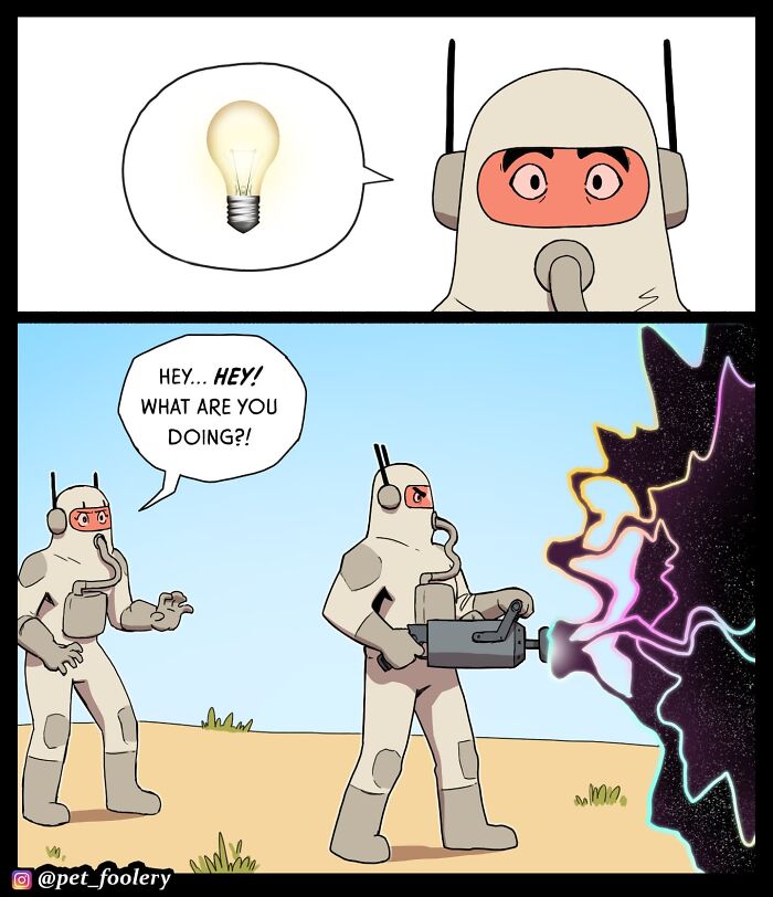Comic from Pet Foolery shows two characters in protective suits, one firing a colorful energy weapon as the other asks what they are doing.