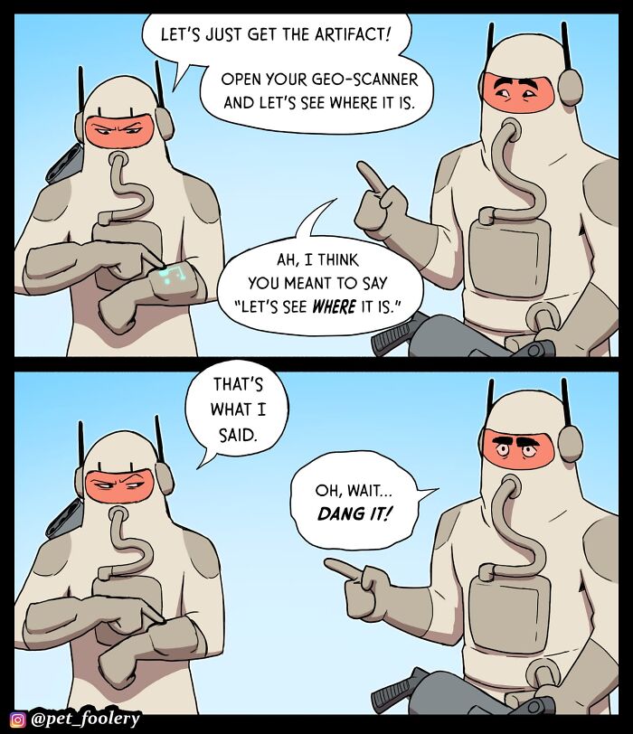 Comic from Pet Foolery shows two characters in protective suits, one firing a colorful energy weapon as the other asks what they are doing.