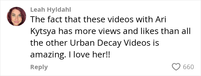 Comment by Leah Hyldahl praising videos featuring Ari Kytsya for high views and likes, highlighting L&rsquo;Or&eacute;al hiring controversy.
