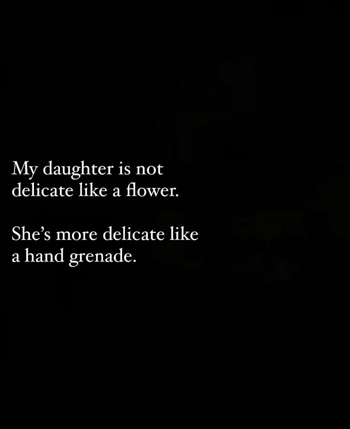 Parenting meme text on black background about a daughter being more delicate like a hand g*****e, cool mom humor.
