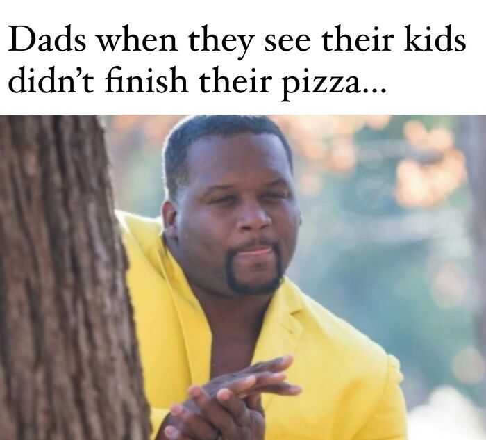 Dad in yellow jacket peeking from behind tree, humorously reacting to kids not finishing their pizza, parenting meme.