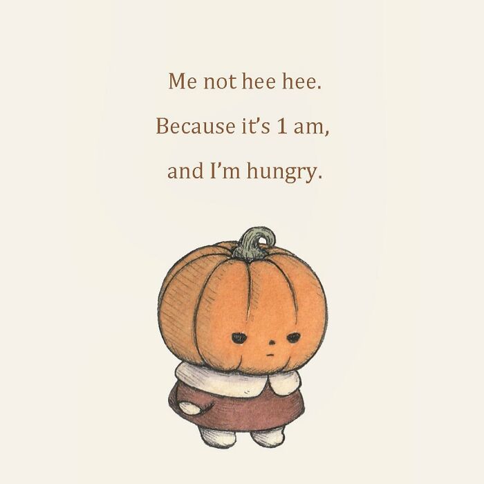 Adorable pumpkin illustration expressing hunger at 1 am, capturing the artist's adorably evil pumpkin concept.
