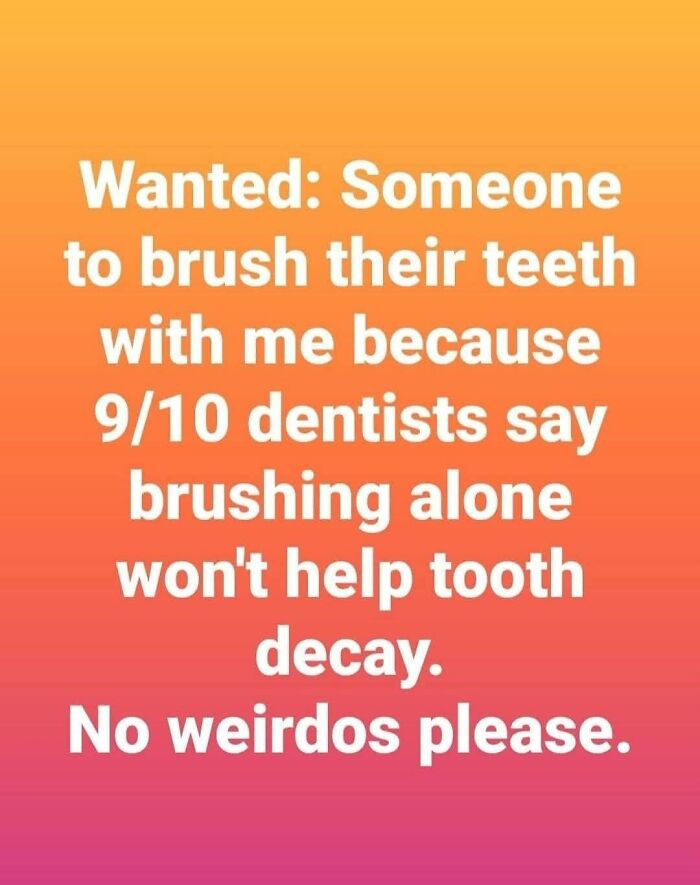 Funny meme about brushing teeth accompanied by a lighthearted message related to neurodivergence awareness.