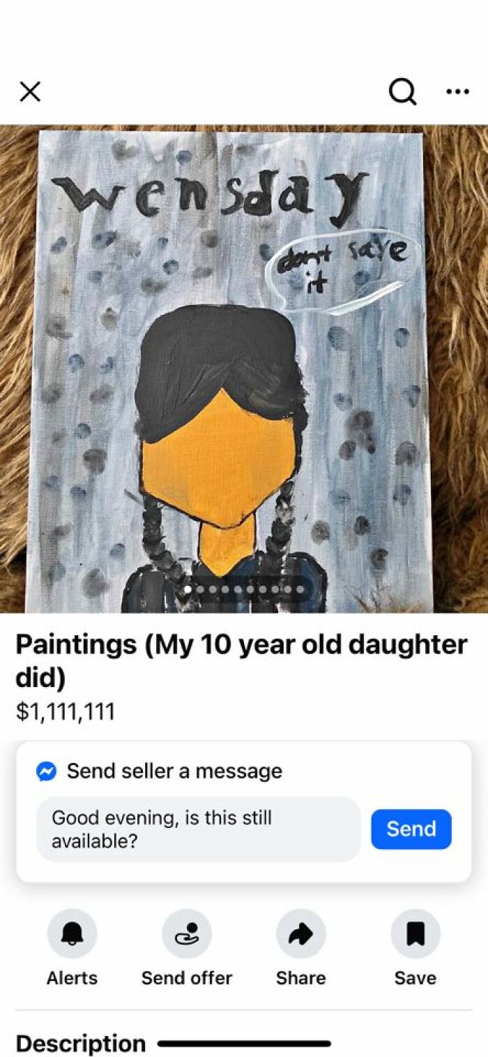 DIY craft shaming example showing a poorly painted Wednesday character by a 10-year-old with high asking price.