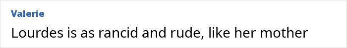 Comment text reading Lourdes is as rancid and rude, like her mother, criticizing Madonna&rsquo;s daughter in an online post.