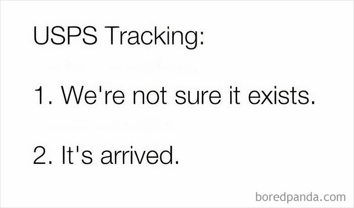 USPS tracking humor meme showing two steps: unsure if it exists, then suddenly it has arrived, relatable to anyone around 30.