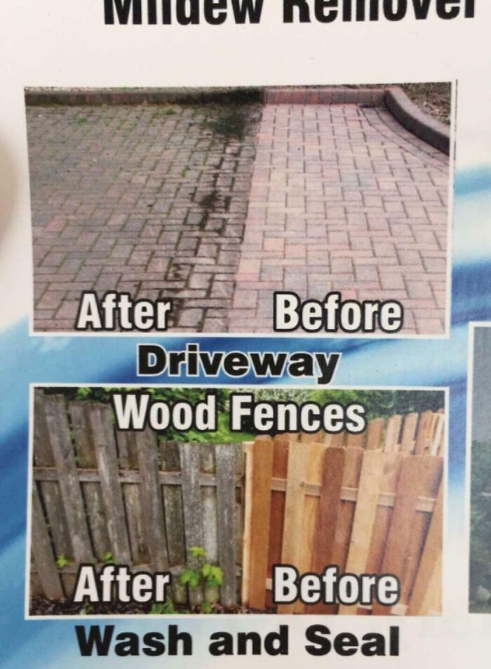 Driveway and wood fences shown in funny advertising fails with reversed before and after cleaning photos.