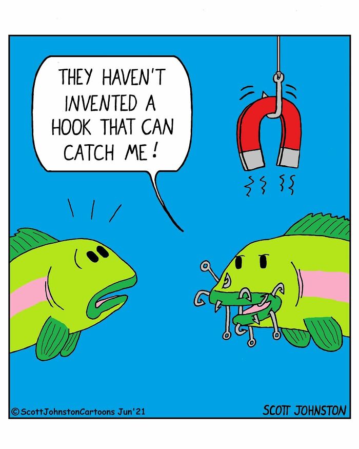 Funny one-panel comic by Canadian cartoonist Scott Johnston showing a fish with hooks in its mouth near a magnet hook.