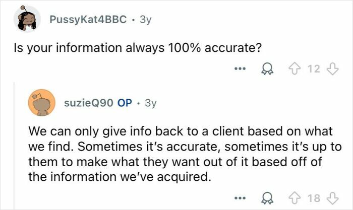 Screenshot of a Q&A where private investigators explain the accuracy of information they provide to clients.