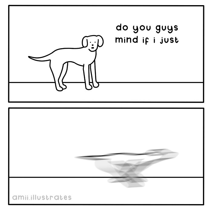 Relatable comic by Amii James showing a dog asking to run then quickly dashing away in a funny moment.