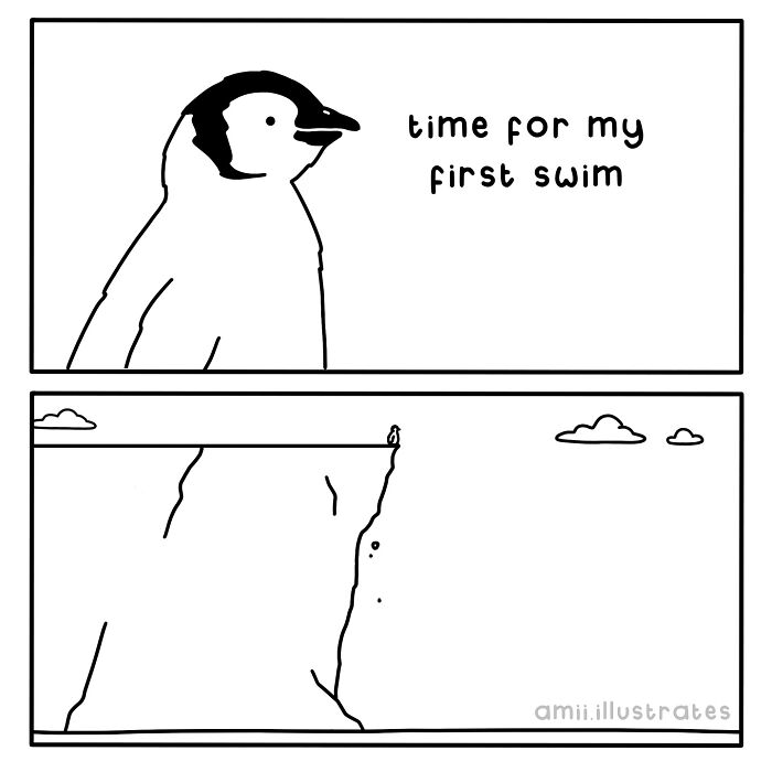 Relatable comic by Amii James showing a penguin ready for its first swim off a cliff in simple black and white style.